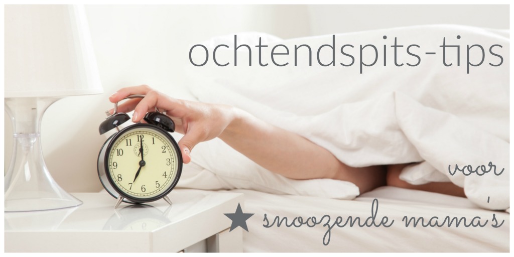 Ochtendspits-tips voor snoozende mama's