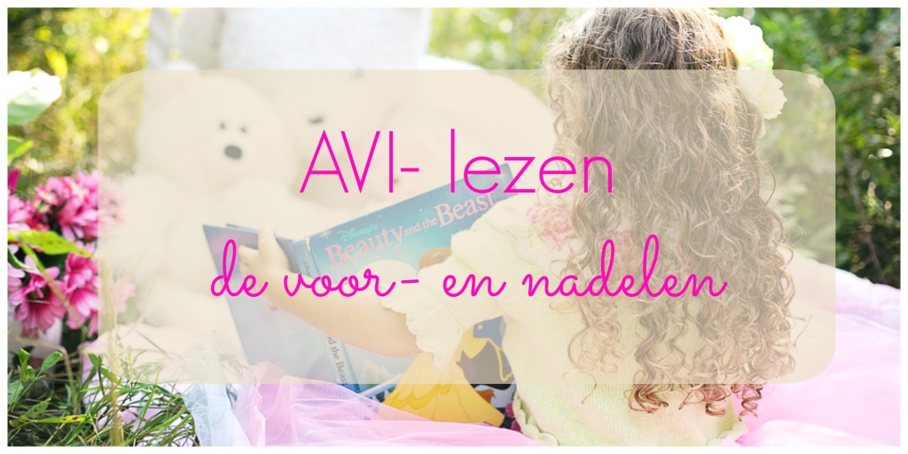 AVI- lezen, de voor- en nadelen