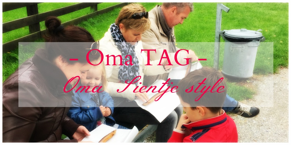 Oma TAG - Oma Sientje style