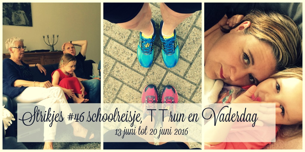 Strikjes #46 schoolreisje, TT run en Vaderdag