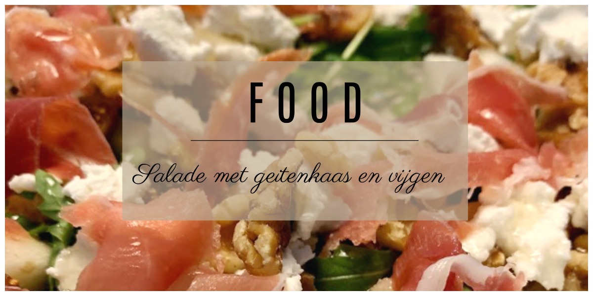 Salade met geitenkaas en vijgen