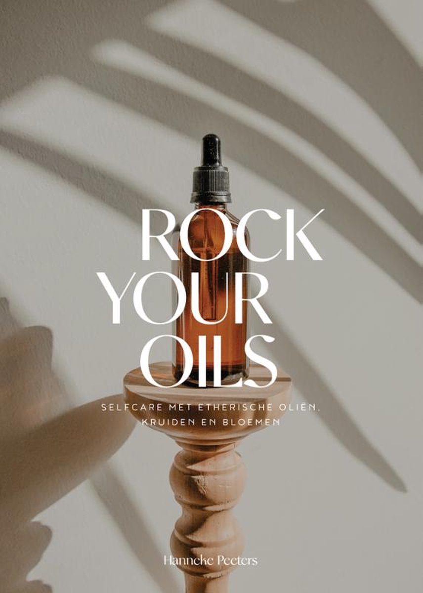 rock your essential oils - Hanneke Peeters