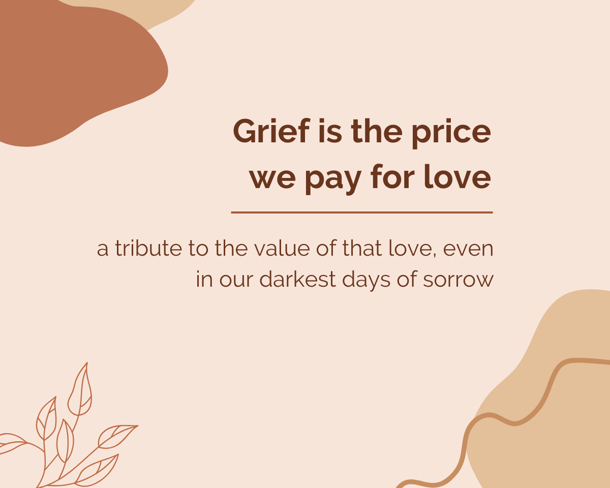 Grief is the price we pay for love - Queen Elizabeth II / Engelse citaten voor rouw en afscheid
