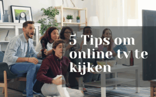 5 Tips om online tv te kijken